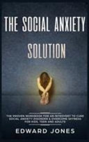 The Social Anxiety Solution