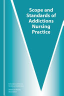 Scope and Standards of Addictions Nursing Practice