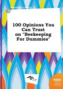 100 Opinions You Can Trust on Beekeeping for Dummies