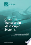 Quantum Transport In Mesoscopic Systems