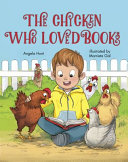 The Chicken Who Loved Books Book