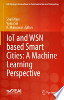 IoT and WSN based Smart Cities  A Machine Learning Perspective Book
