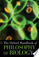 The Oxford Handbook of Philosophy of Biology Book