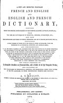 A New and Improved Standard French and English and English and French Dictionary ...