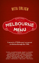 Melbourne by Menu: The Story of Melbourne's Restaurant ...