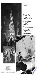 Il ciclo della vita e la festa nella tradizione popolare italiana