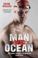 Man vs Ocean   One Man s Journey to Swim The World s Toughest Oceans
