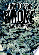 How to Stay Broke  Self Realization Book