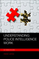 Understanding police intelligence work