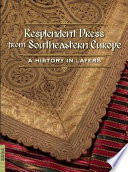 Resplendent Dress from Southeastern Europe