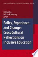Policy  Experience and Change  Cross Cultural Reflections on Inclusive Education Book