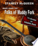More from the Folks of Muddy Fork Book PDF
