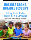 Notable Books  Notable Lessons  Putting Social Studies Back in the K 8 Curriculum