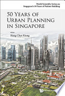 50 Years of Urban Planning in Singapore Book PDF