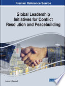 Global Leadership Initiatives for Conflict Resolution and Peacebuilding Book