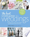 The Knot Complete Guide to Weddings Book