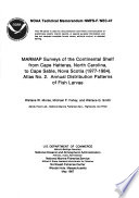 MARMAP Surveys of the Continental Shelf from Cape Hatteras  North Carolina  to Cape Sable  Nova Scotia  1977 1984  
