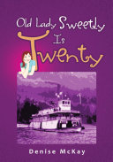 Old Lady Sweetly Is Twenty [Pdf/ePub] eBook