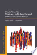 Mayo Clinic Strategies to Reduce Burnout Book