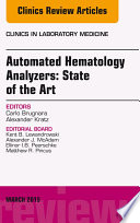 Automated Hematology Analyzers  State of the Art  An Issue of Clinics in Laboratory Medicine  Book