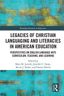 Legacies of Christian Languaging and Literacies in American Education