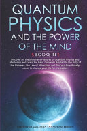 Quantum Physics and The Power of the Mind image