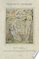 Futures of Enlightenment Poetry PDF Book By Dustin D. Stewart