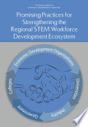 Promising Practices for Strengthening the Regional STEM Workforce Development Ecosystem