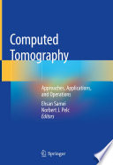 Computed Tomography Approaches, Applications, and Operations /