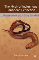 The Myth of Indigenous Caribbean Extinction Pdf/ePub eBook