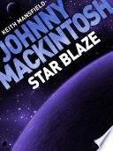 Johnny Mackintosh: Star Blaze PDF Book By Keith Mansfield