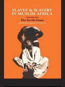 Slaves and Slavery in Muslim Africa: The servile estate
