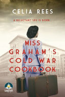 Miss Graham s Cold War Cookbook