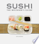 Sushi  The Beginner s Guide Book