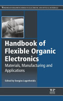 Handbook of Flexible Organic Electronics