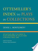 Ottemiller s Index to Plays in Collections Book