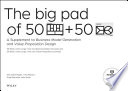 The Big Pad of 50 Blank  Extra Large Business Model Canvases and 50 Blank  Extra Large Value Proposition Canvases Book