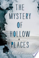 The Mystery of Hollow Places Book