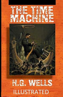 The Time Machine Illustrated Book