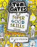 Tom Gates #10: Super Good Skills (Almost) (re-Release)