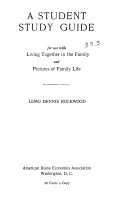 A Student Study Guide for Use with Living Together in the Family and Pictures of Family Life