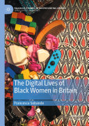 The Digital Lives of Black Women in Britain