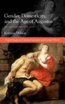 Gender, Domesticity, and the Age of Augustus