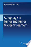 Autophagy in tumor and tumor microenvironment Book