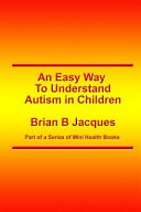 An Easy Way to Understand Autism in Children