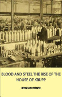 Blood And Steel - The Rise Of The House Of Krupp [Pdf/ePub] eBook