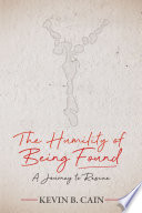 The Humility of Being Found Book PDF