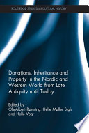 Donations Inheritance And Property In The Nordic And Western World From Late Antiquity Until Today