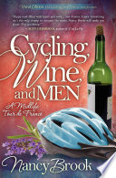 Cycling, Wine, and Men PDF Book By Nancy Brook