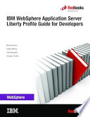 IBM WebSphere Application Server Liberty Profile Guide for Developers